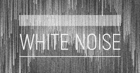 Is It Real that White Noise Improve Your Sleep?